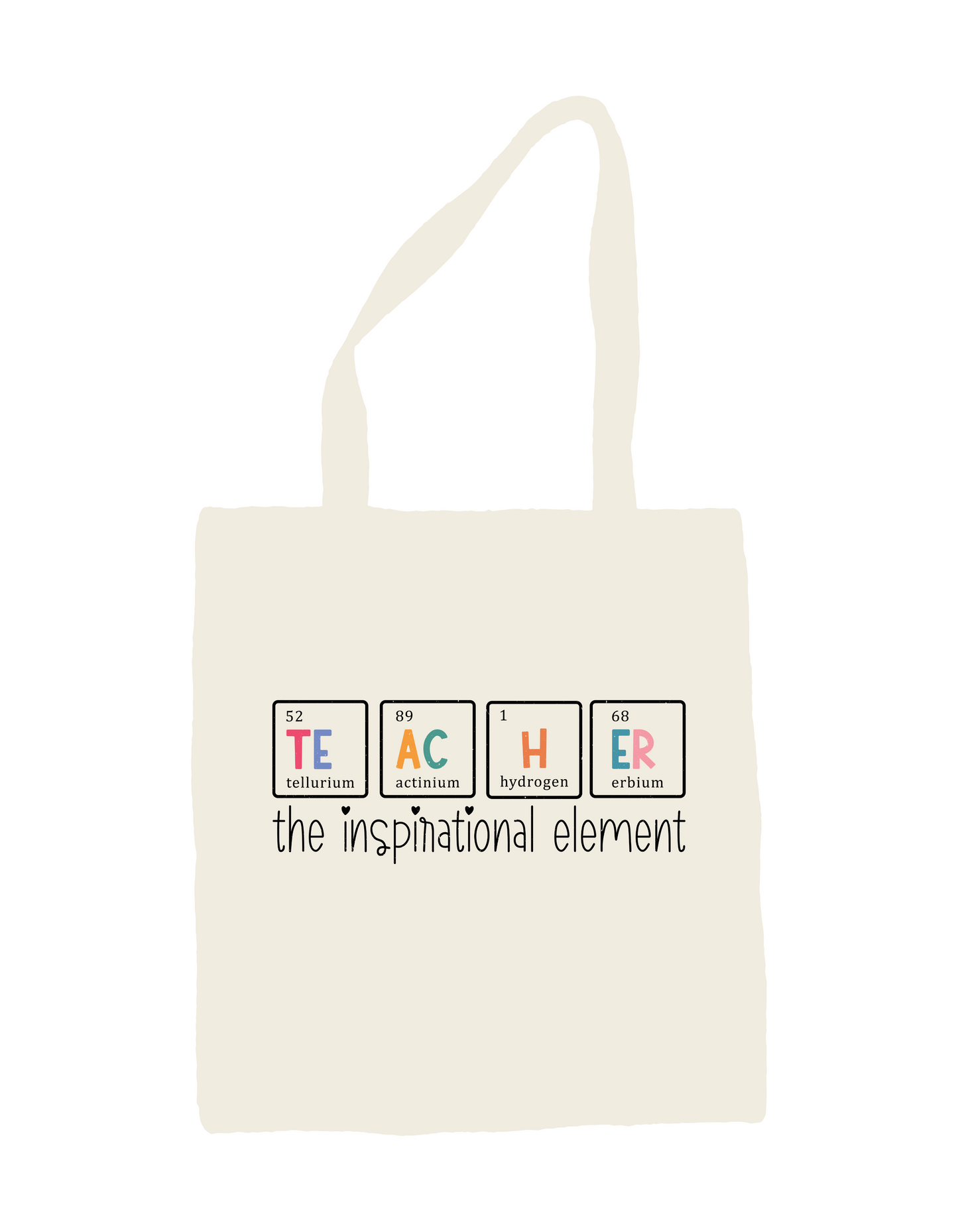 Teacher: The Inspirational Element | Tote Bag