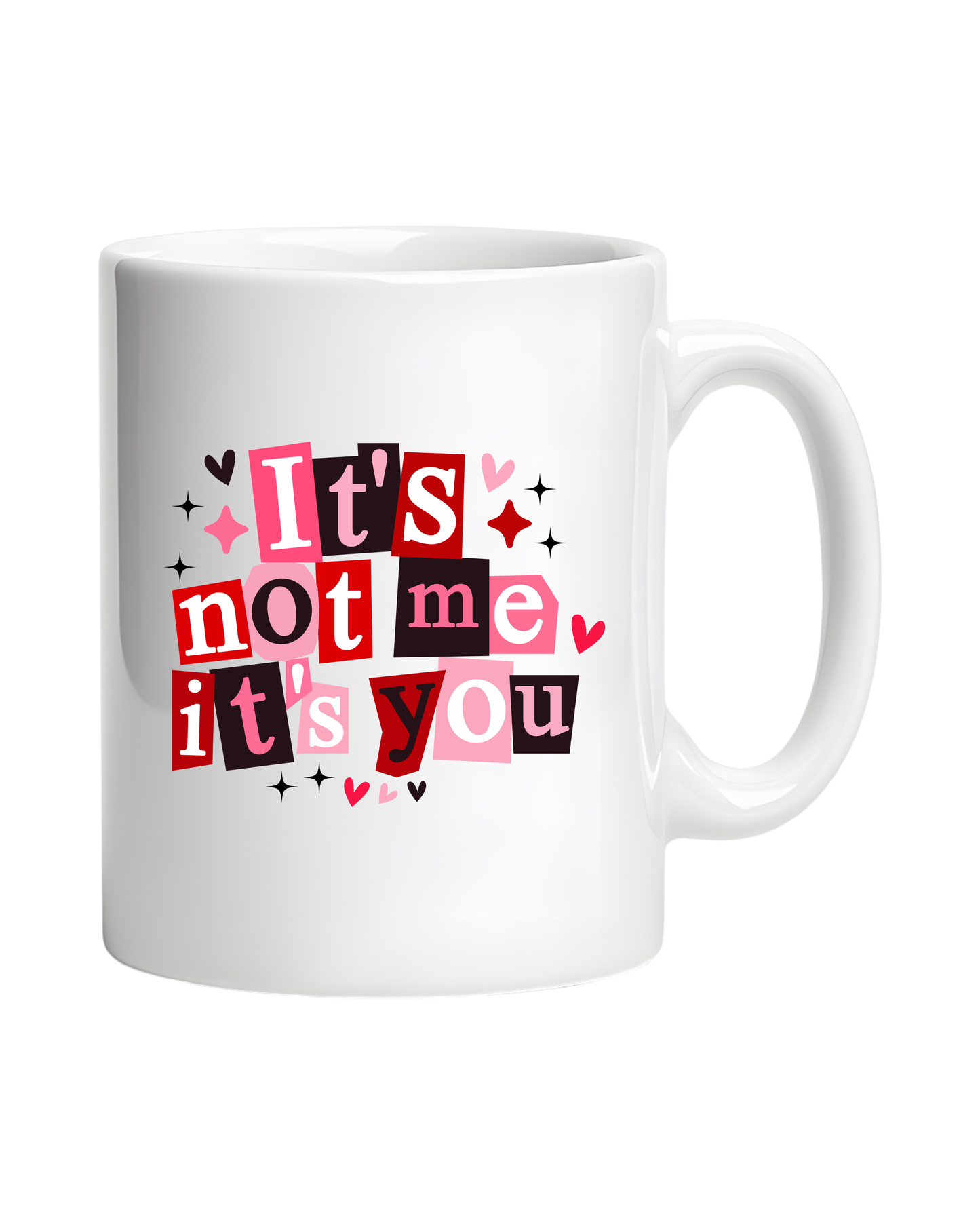 IS NOT ME IS YOU | MUG