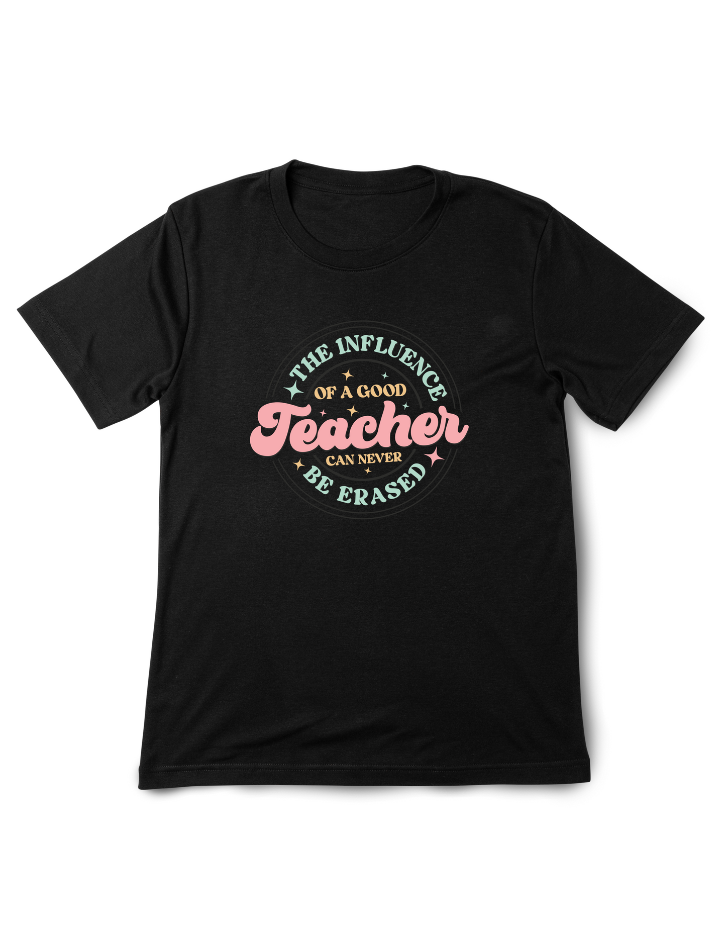 The Influence of a Good Teacher | UNISEX T-SHIRT