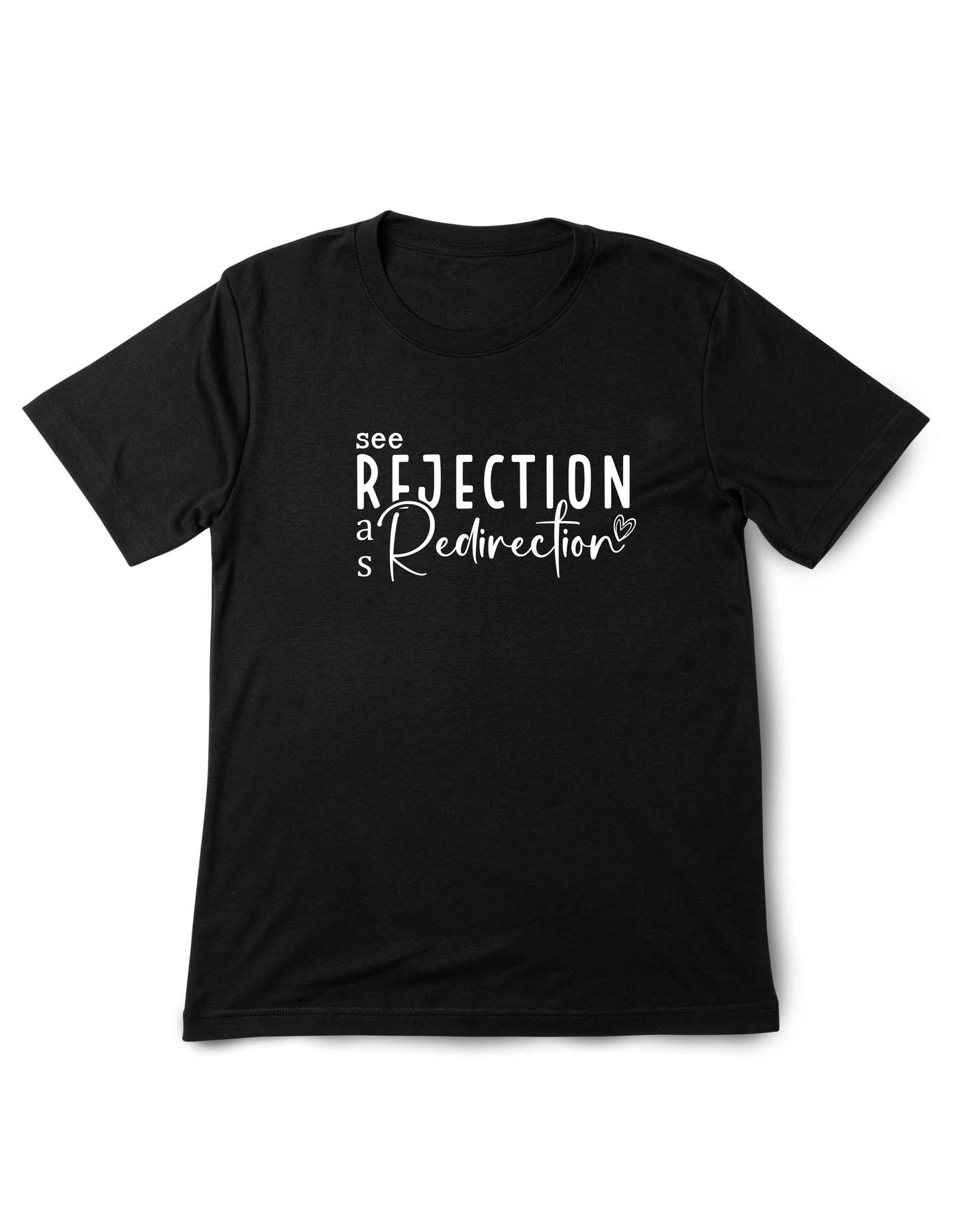 Rejection = Redirection | UNISEX T-SHIRT