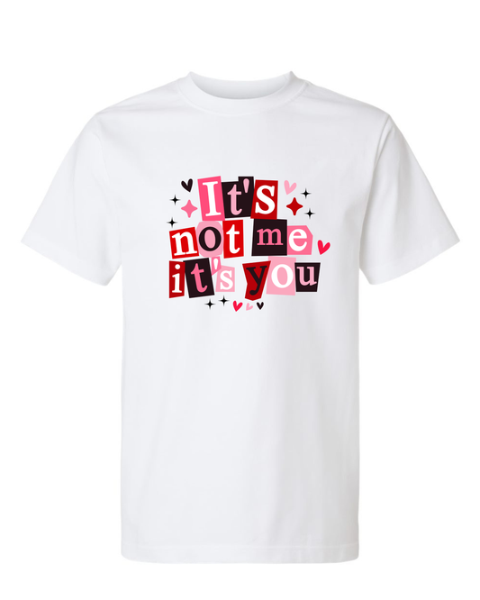 IS NOT ME IS YOU | UNISEX WHITE T-SHIRT