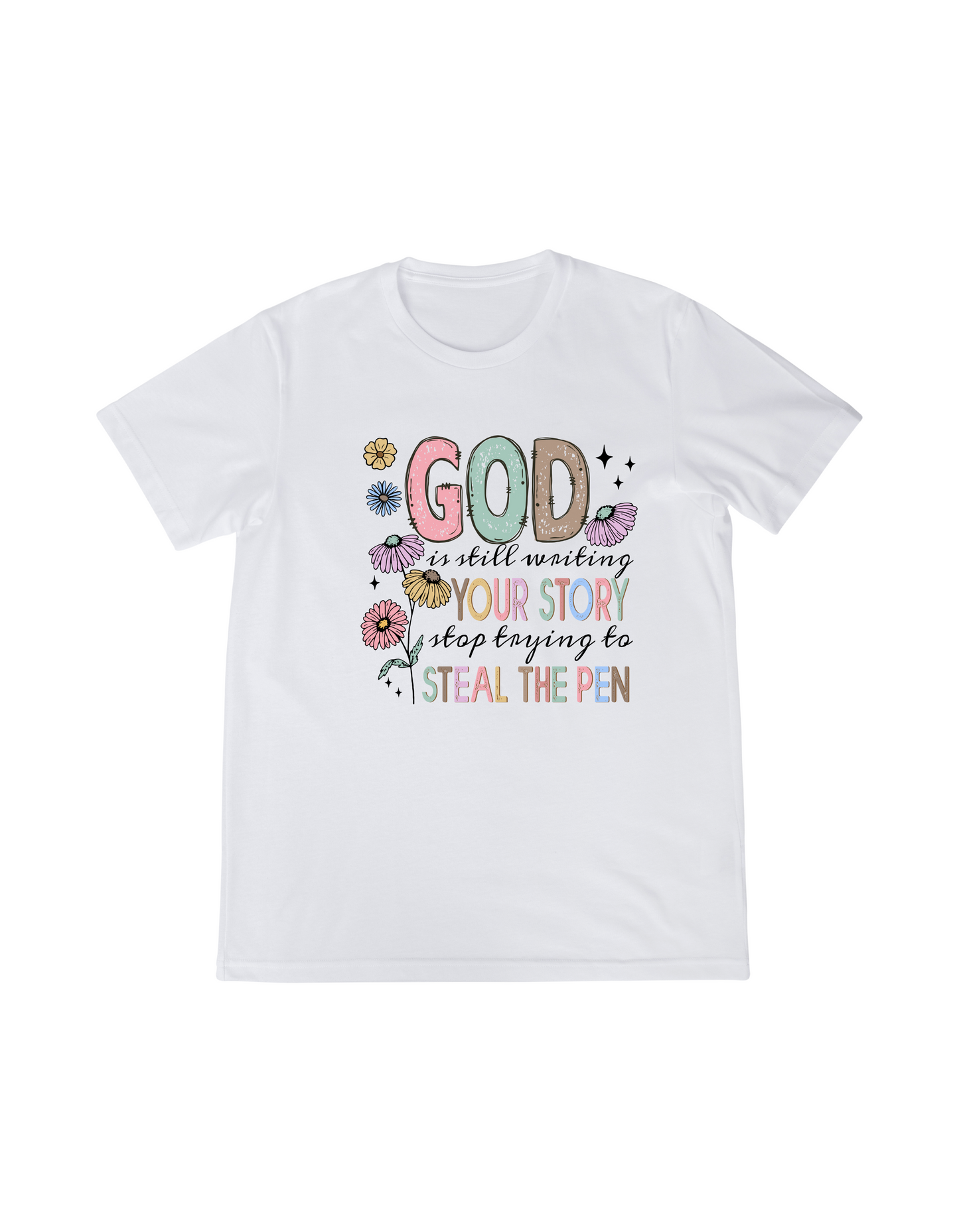 God is still writing your story | UNISEX T-SHIRT