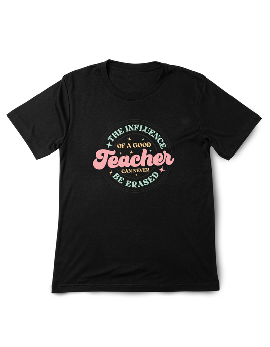 The Influence of a Good Teacher | UNISEX T-SHIRT