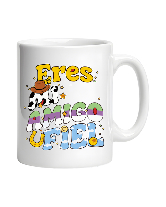 ERES MI AMIGO FIEL | MUG