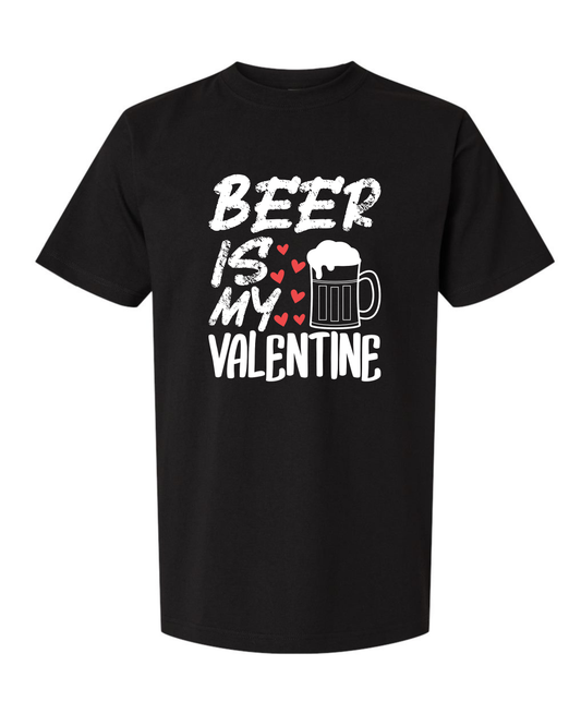 BEER IS MY VALENTINE | UNISEX BLACK T-SHIRT